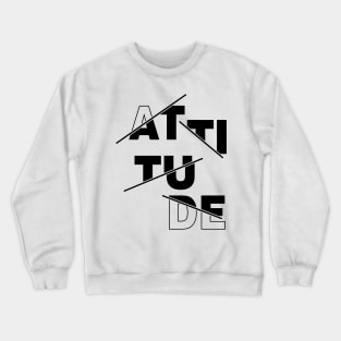 ATTITUDE Crewneck Sweatshirt